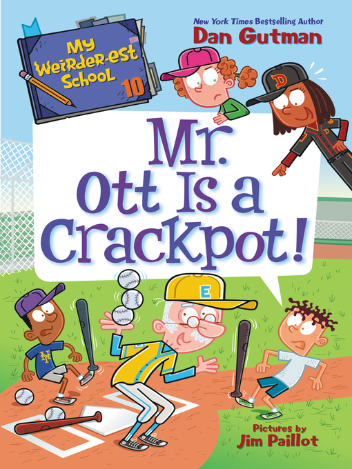 Title details for Mr. Ott Is a Crackpot! by Dan Gutman - Available
